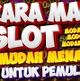 Cara Agar Menang Slot Online